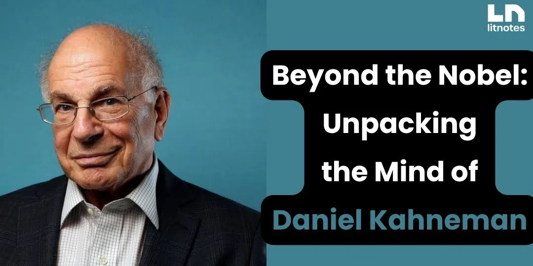 image Unpacking Kahneman The Psychologist Who Reshaped Economics & Your Thinking